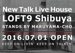 ��LOFT9 Shibuya�ץӥ��奢��