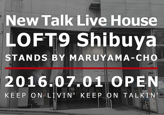 ��LOFT9 Shibuya�ץӥ��奢��