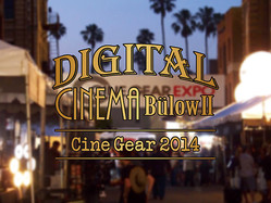 [Digital Cinema Bülow 2��CineGear 2014]Vol.07 �ϥ�����ɱ��������Ω�줫�顢���ް��١�4K������8K�����ͻ�����
