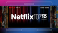 Netflixが全世界で人気の映画やドラマをランキング化して掲載するサイト「Top 10 on Netflix」を開設