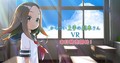 VRアニメ「からかい上手の高木さんVR 1学期」 (C)山本崇一朗・小学館