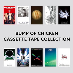��BUMP OF CHICKEN CASSETTE TAPE COLLECTION�٥��㥱�åȼ̿�����
