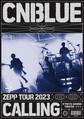 CNBLUE927꡼ZEPP TOUR 2023 CALLINGDVDBlu-rayᥤͽ