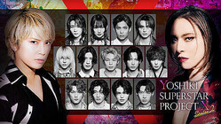 ƥϤYOSHIKI SUPERSTAR PROJECT X SEASON2פΥᥤӥ奢