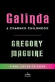 Galinda: A Charmed Childhood