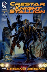 Crestar and the Knight Stallion: The Legend Begins (graphic novel 1)